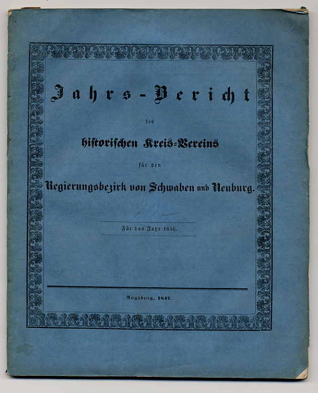 Zehnter und Eilfter combinirter Jahrs-Bericht des historischen Kreis-Vereins für