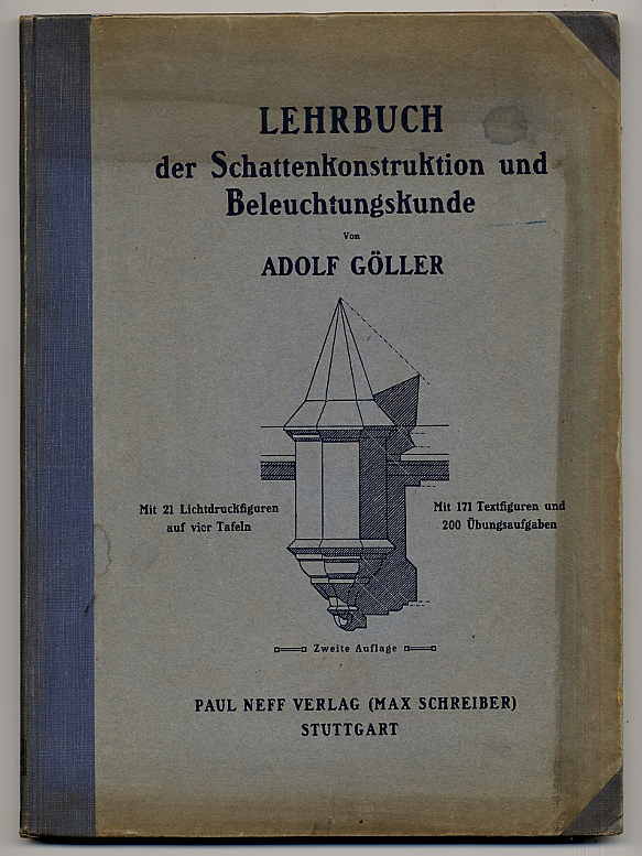 Göller, Lehrbuch der Schattenkonstruktion und Beleuchtungskunde.
