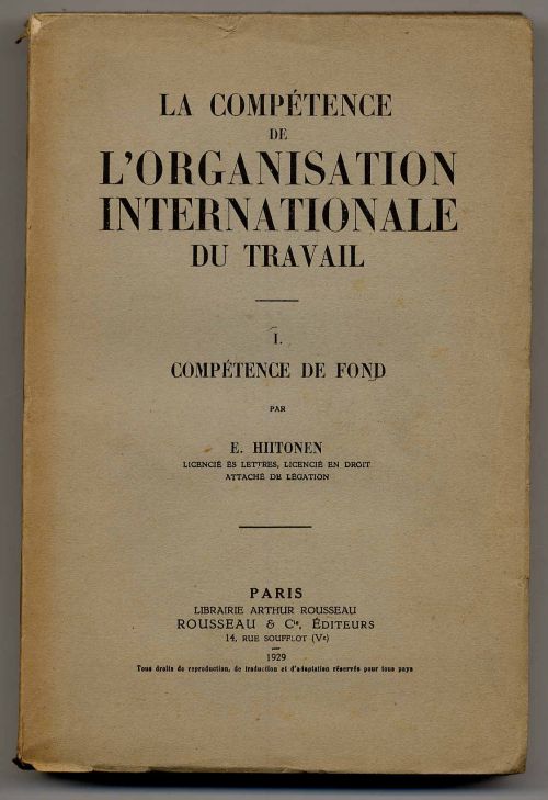 Hittonen, La compétence de l'organisation internationale du travail. I. Compéten