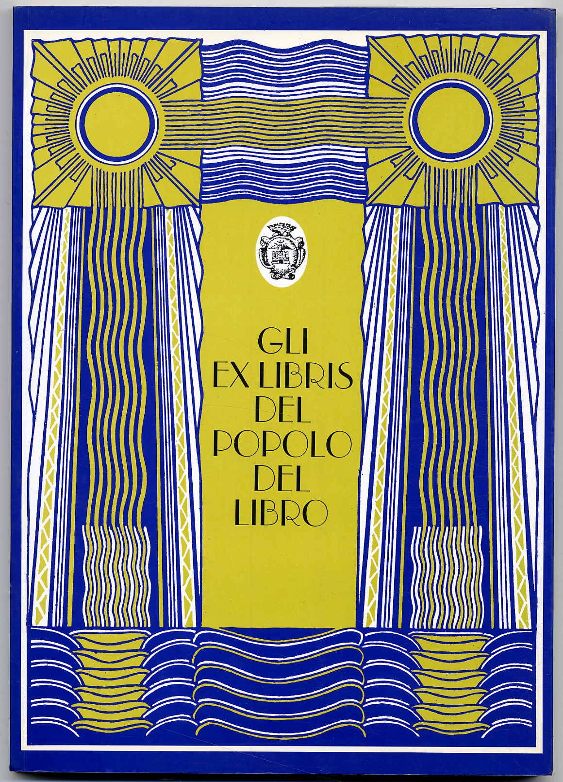Palmirani, Gli Ex Libris del popolo del libro. Catalogo della Mostra.