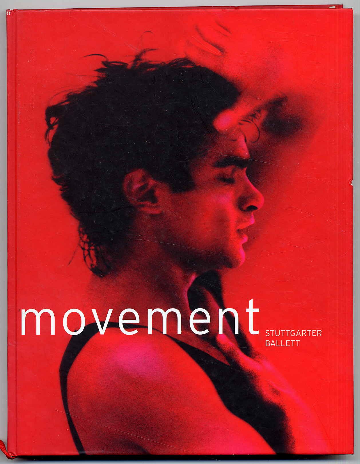 Stuttgarter Ballett (Hrsg.): Movement.