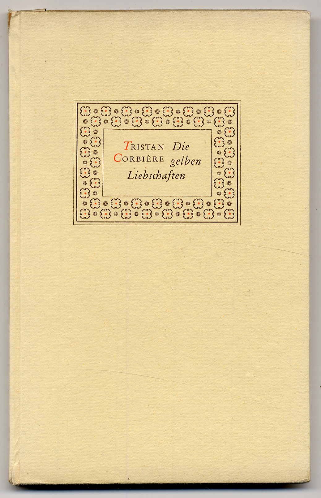 Corbiére, Die gelben Liebschaften.