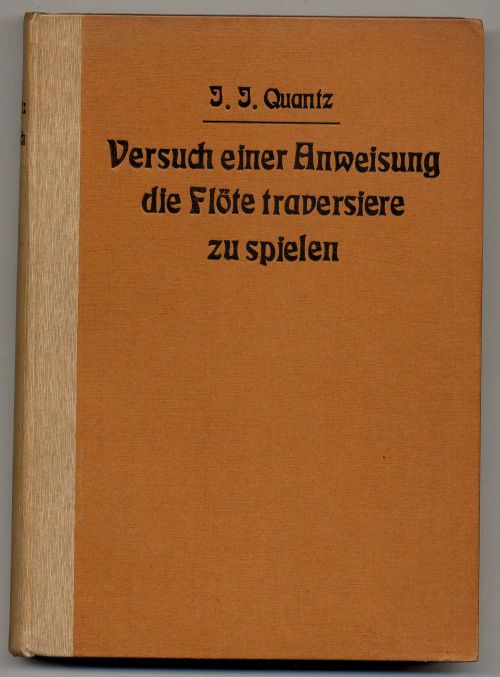 Quantz, Versuch einer Anweisung die Flöte traversiere zu spielen.