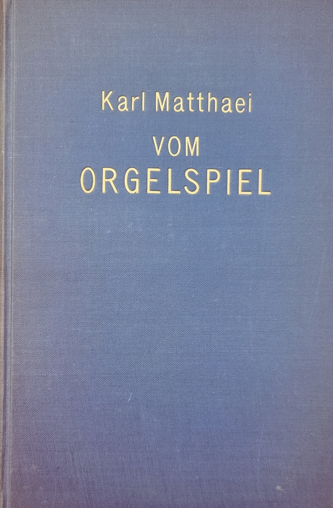 Matthaei, Vom Orgelspiel.