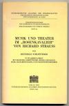 Schlötterer, Musik und Theater im "Rosenkavalier" von Richard Strauss.
